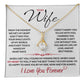 Best Gift for Your Wife: Forever Love Necklace - Remind Her of Your Love
