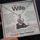 Best Gift for Your Wife: Forever Love Necklace - Remind Her What She Means to You