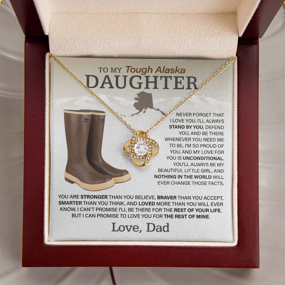 Dad's Tough Alaska Girl - Love Knot Necklace to Encourage Her Heart